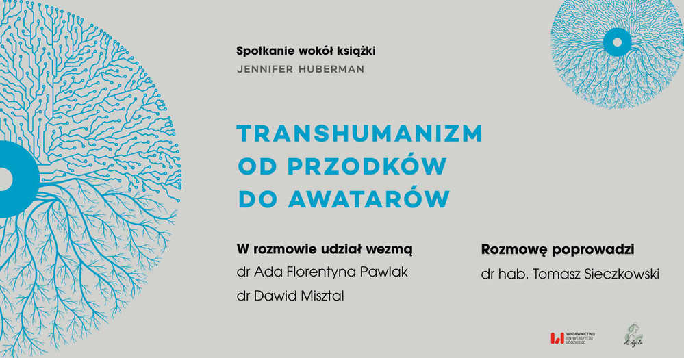 Plakat spotkania wokół książki TRANSHUMANIZM. OD PRZODKÓW DO AWATARÓW